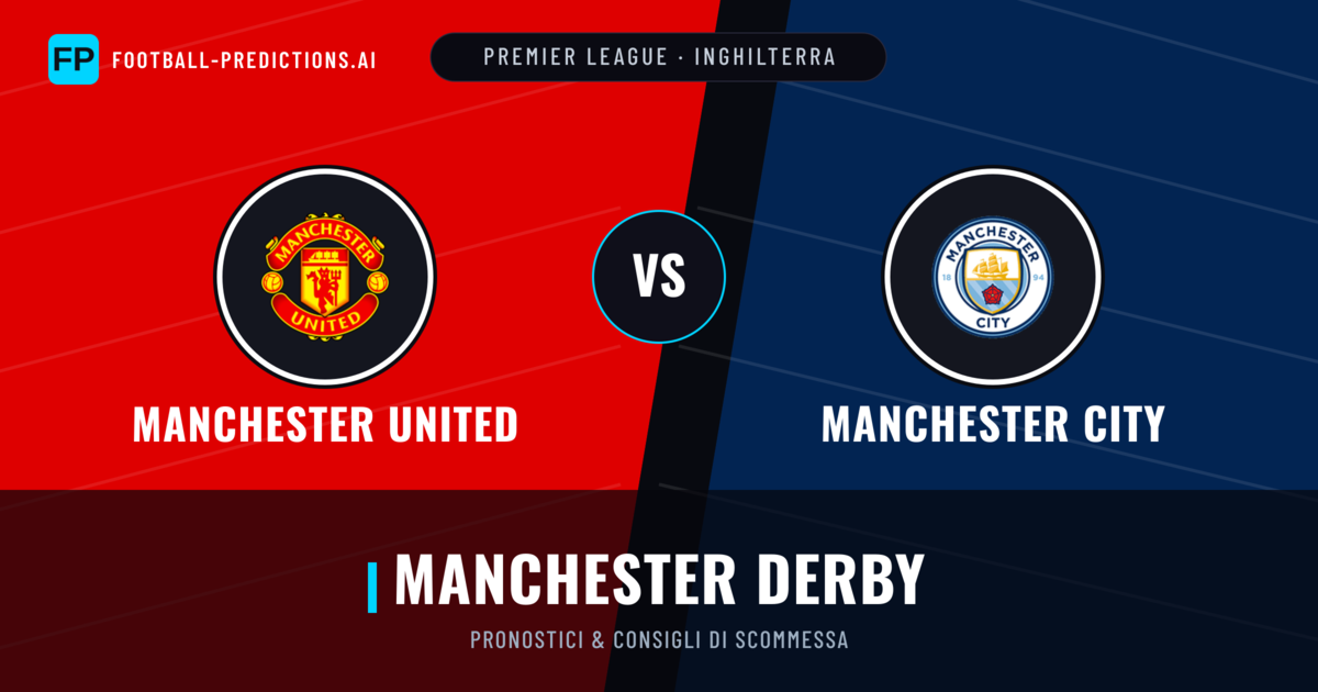 Pronostici e Statistiche Manchester United vs Manchester City