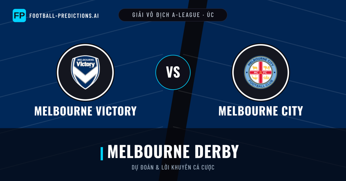 Melbourne Victory vs Melbourne City Dự đoán & Thống kê