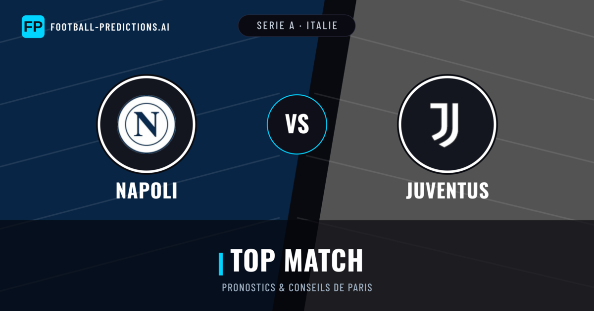 Napoli vs Juventus Pronostics & Statistiques