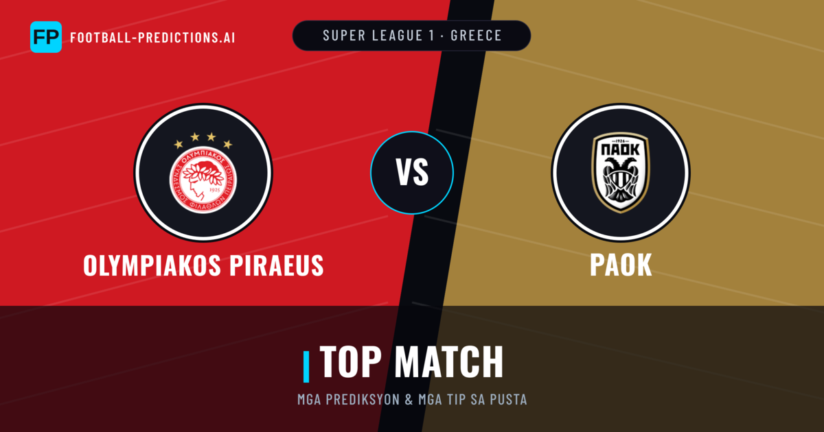 Olympiakos Piraeus vs PAOK Predictions & Stats