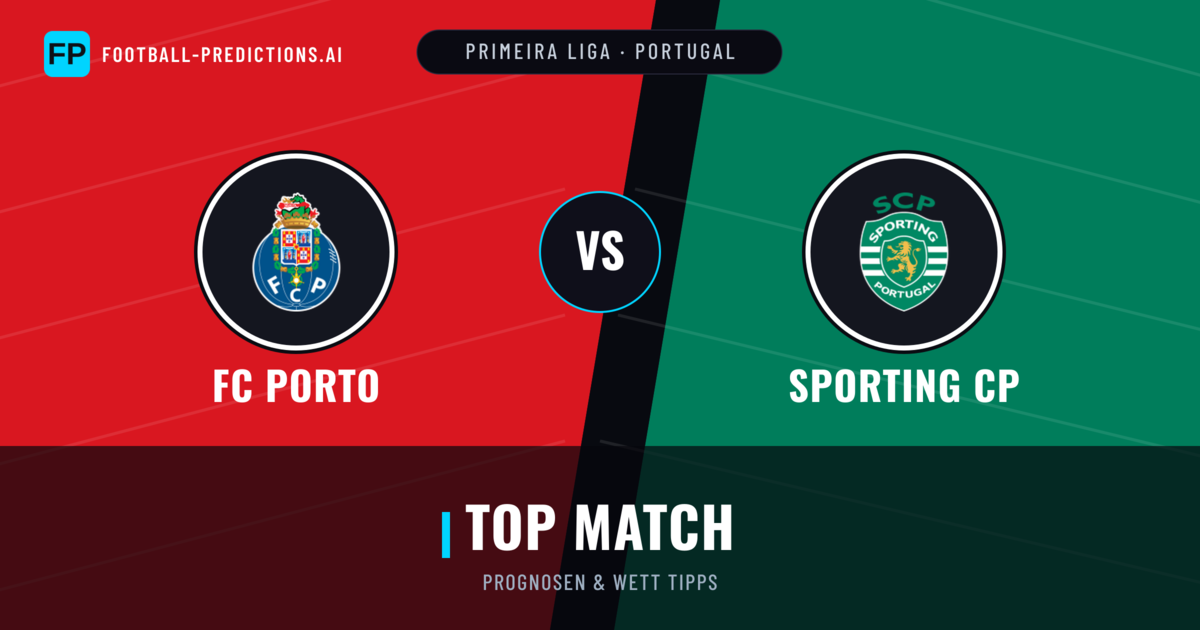 FC Porto vs Sporting CP Prognosen & Statistiken