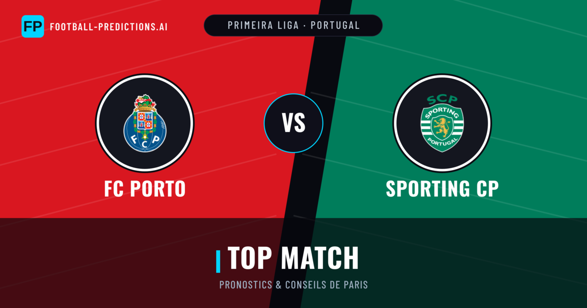FC Porto vs Sporting CP Pronostics & Statistiques