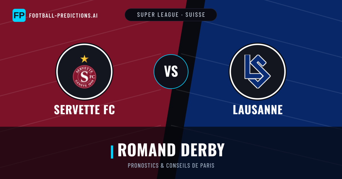 Servette FC vs Lausanne Pronostics & Statistiques