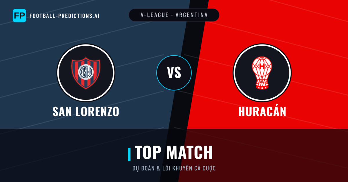 San Lorenzo vs Huracán Dự đoán & Thống kê