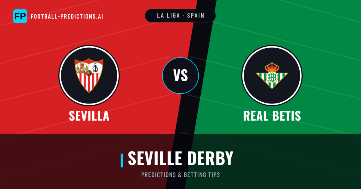 Sevilla vs Real Betis Predictions & Stats