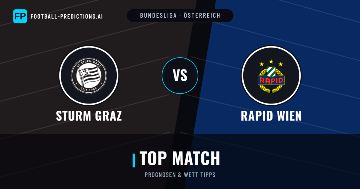 Sturm Graz vs Rapid Wien Prognosen & Statistiken