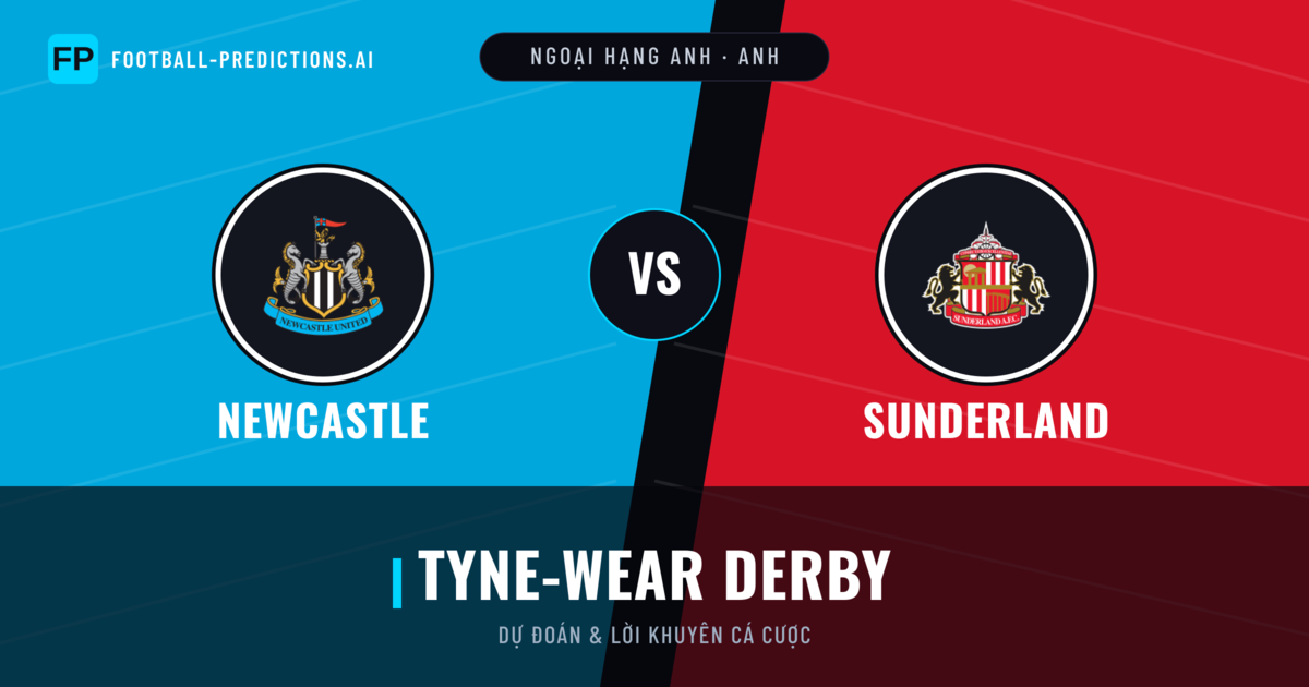 Newcastle vs Sunderland Dự đoán & Thống kê