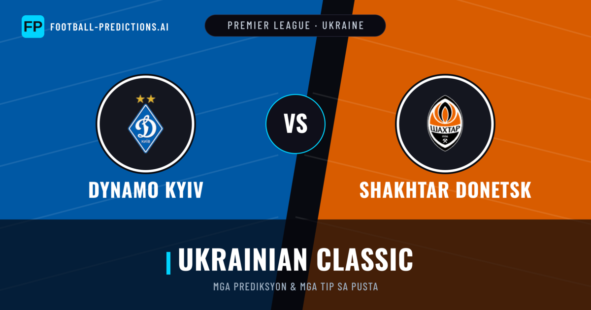Dynamo Kyiv vs Shakhtar Donetsk Predictions & Stats