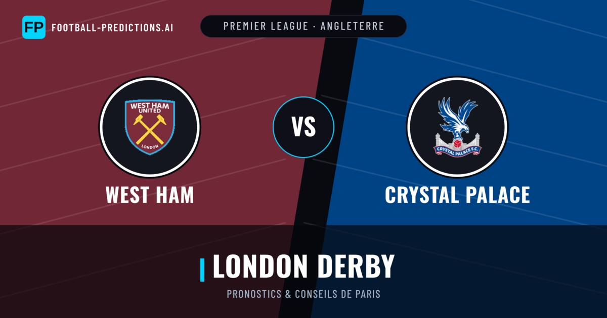 West Ham vs Crystal Palace Pronostics & Statistiques