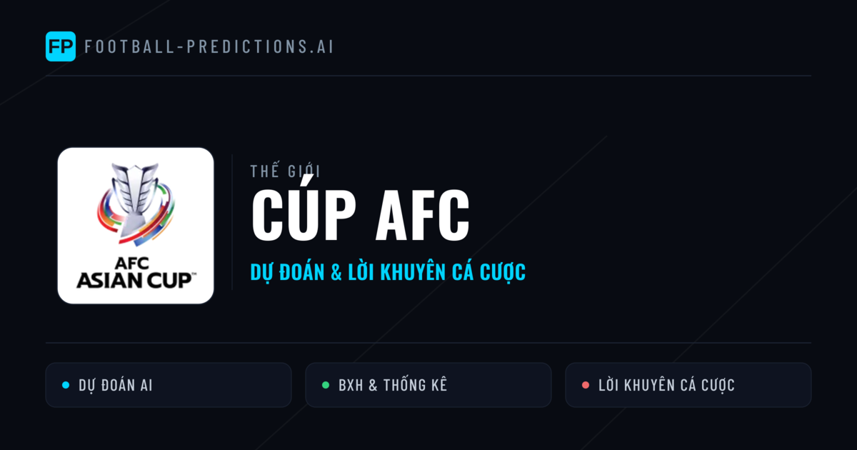 dự đoán bóng đá Cúp AFC & mẹo cá cược