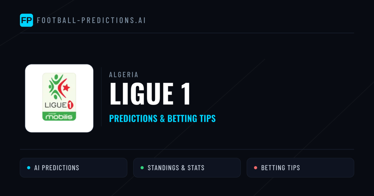 Algeria Ligue 1 Predictions & Betting Tips