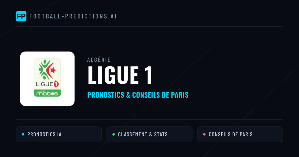 Algérie Ligue 1 Pronostics Football — Expert et Gratuits