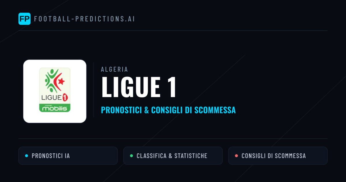 Algeria Ligue 1 Pronostici Calcio — Gratis Oggi