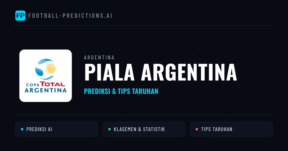 Argentina Piala Argentina Prediksi & Tips Taruhan - Prediksi bola malam ini