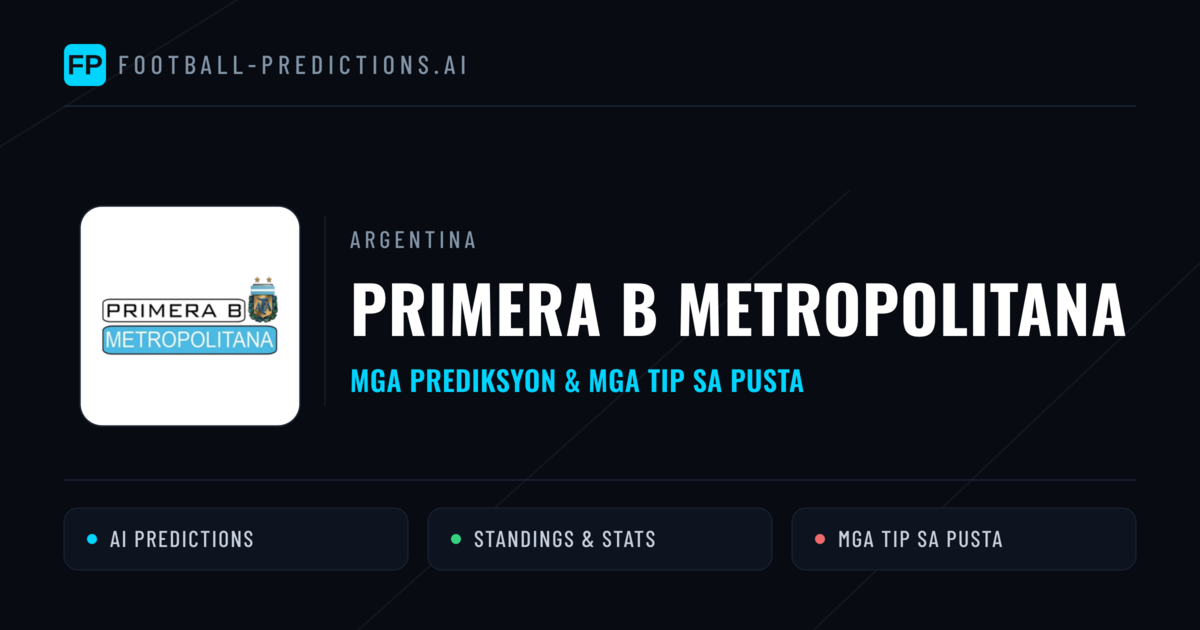 Argentina Primera B Metropolitana Predictions & Betting Tips