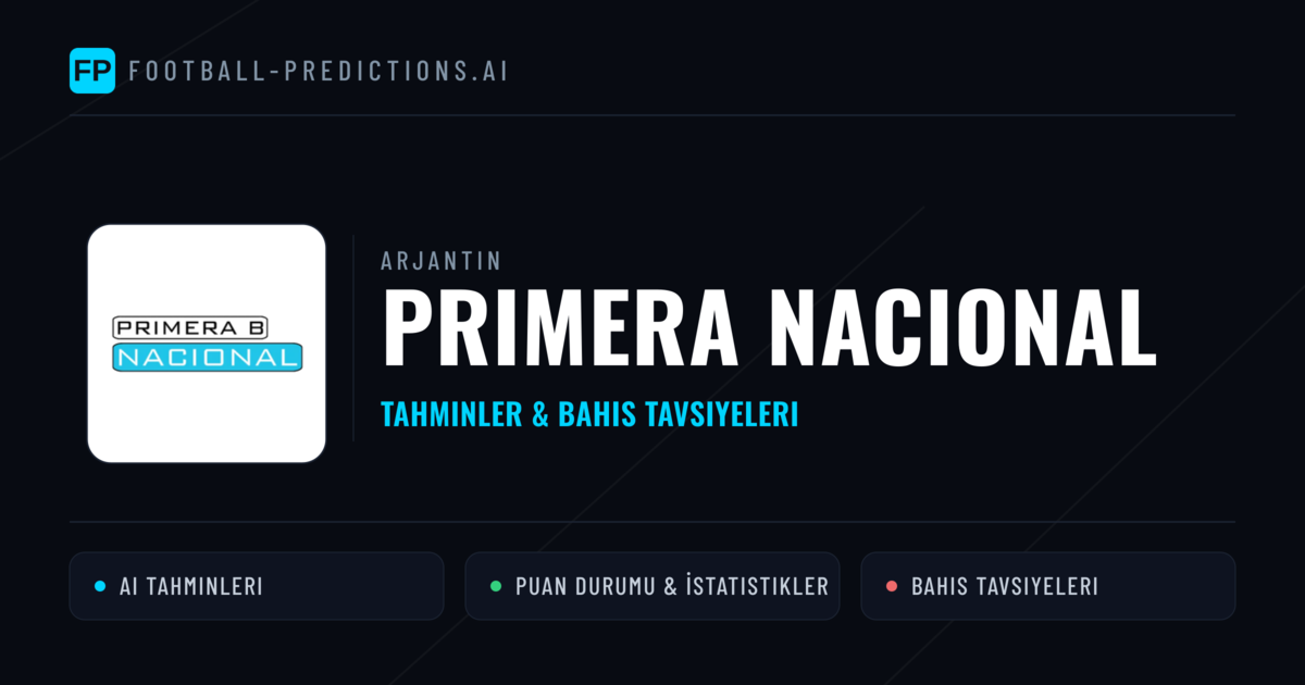 Arjantin Primera Nacional Tahminleri & Bahis İpuçları