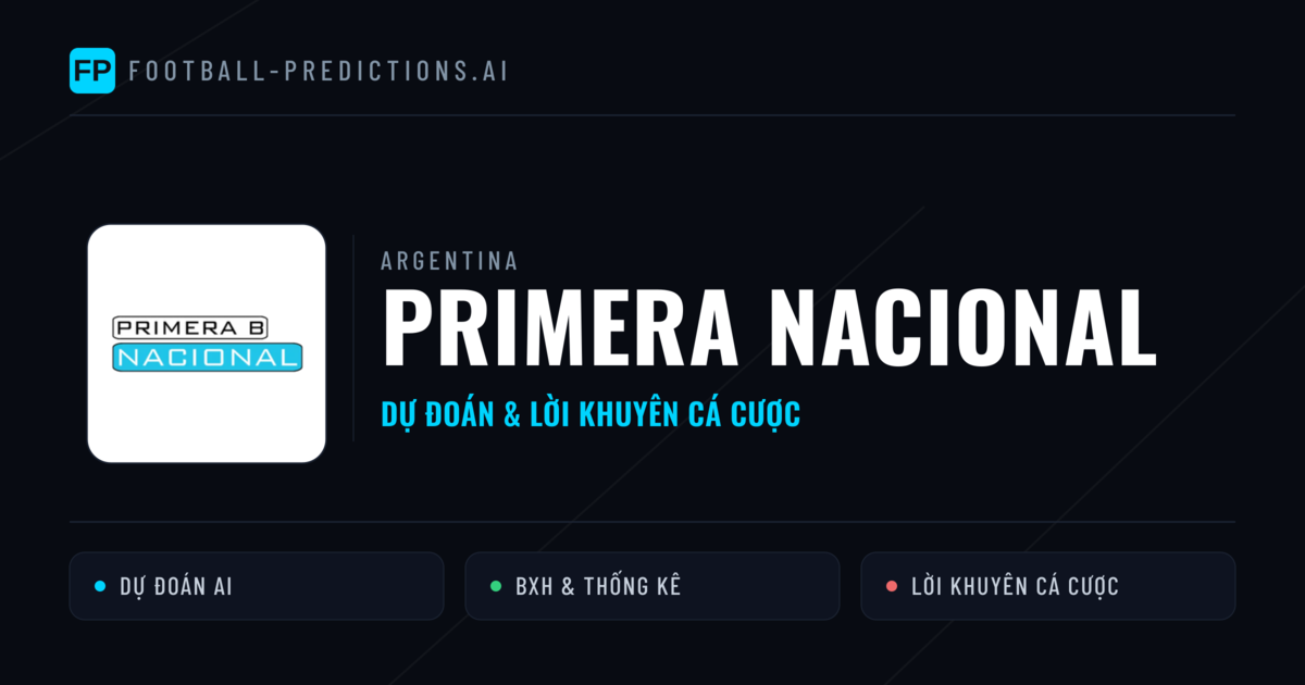 Argentina dự đoán bóng đá Primera Nacional & mẹo cá cược