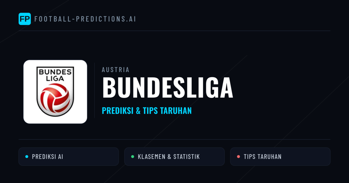 Austria Bundesliga Prediksi & Tips Taruhan - Prediksi bola malam ini