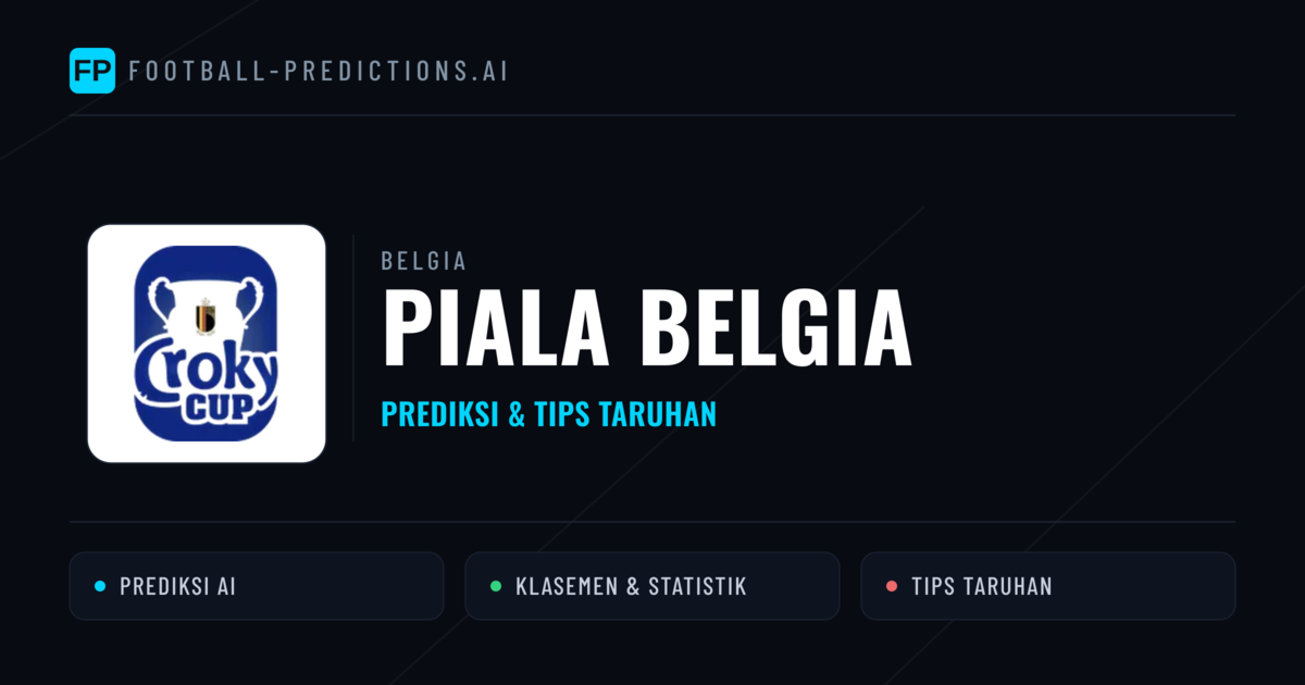 Belgia Piala Belgia Prediksi & Tips Taruhan - Prediksi bola malam ini