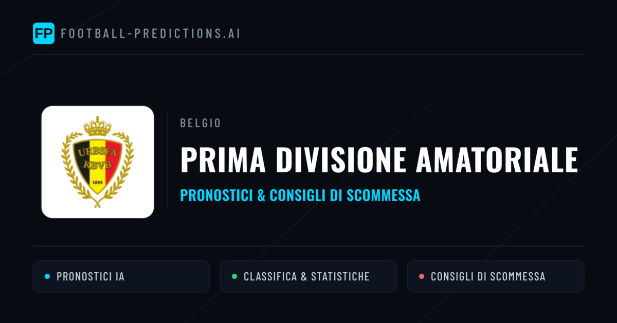 Belgio Prima Divisione Amatoriale Pronostici Calcio — Gratis Oggi