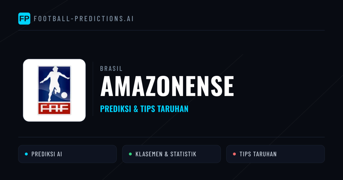 Brasil Amazonense Prediksi & Tips Taruhan - Prediksi bola malam ini