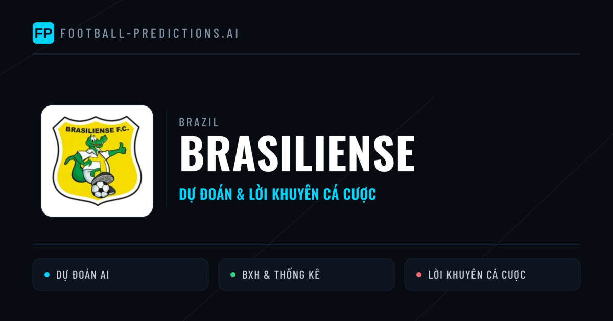 Brazil dự đoán bóng đá Brasiliense & mẹo cá cược
