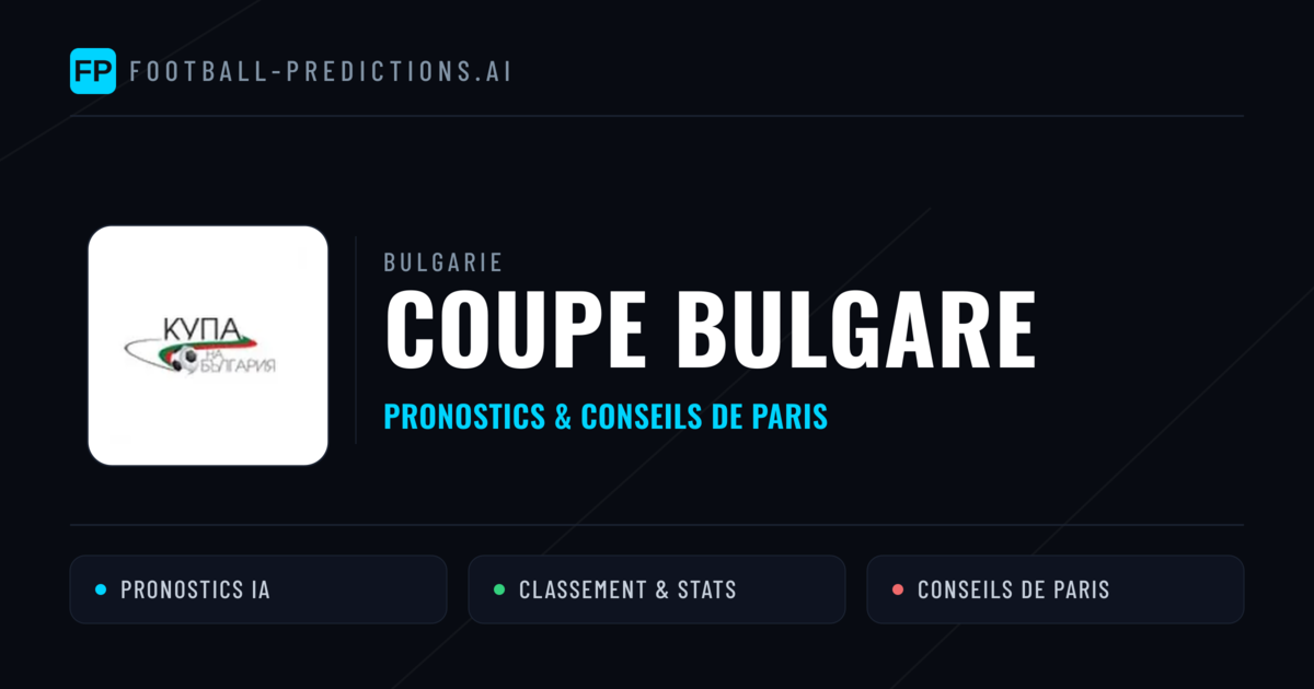 Bulgarie Coupe bulgare Pronostics Football — Expert et Gratuits