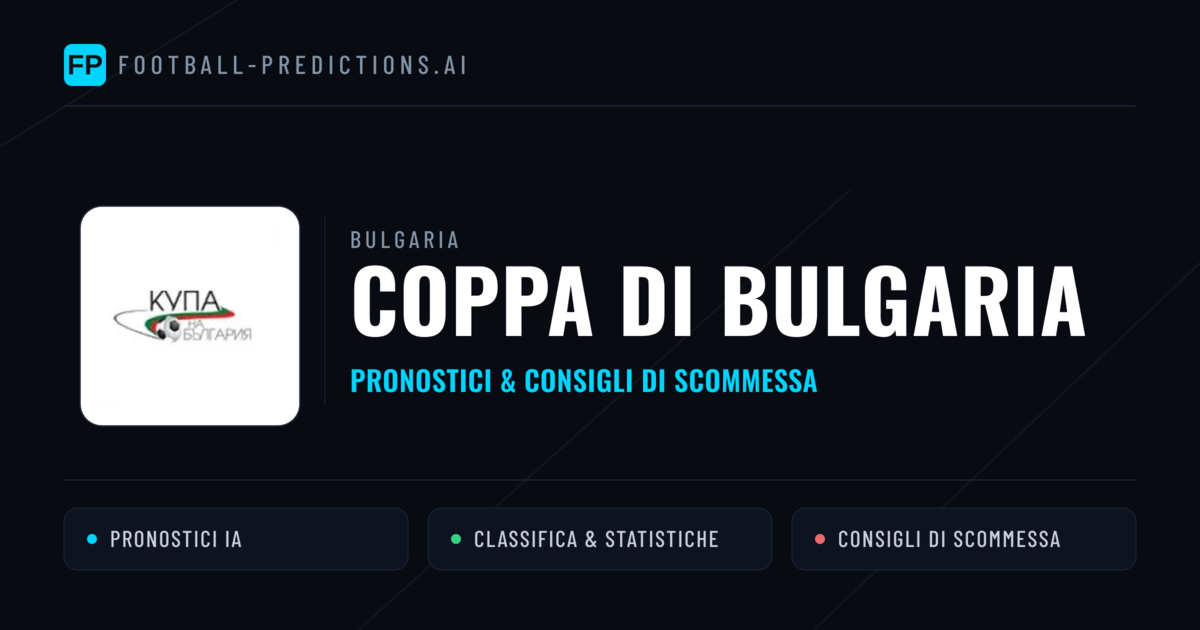 Bulgaria Coppa di Bulgaria Pronostici Calcio — Gratis Oggi