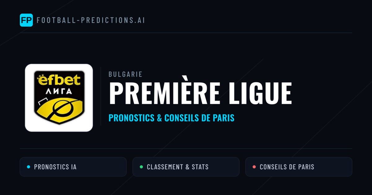 Bulgarie Première ligue Pronostics Football — Expert et Gratuits