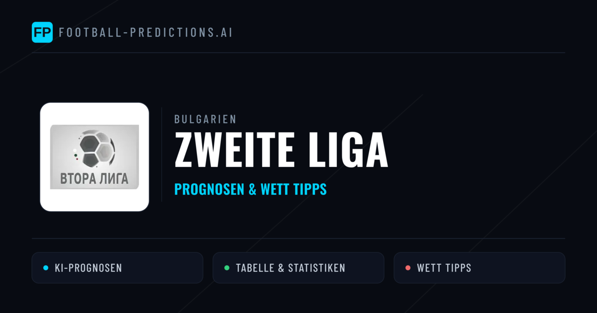 Bulgarien Zweite Liga Wett Tipps — Fußball Prognosen