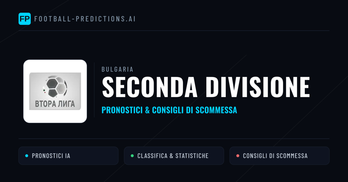 Bulgaria Seconda Divisione Pronostici Calcio — Gratis Oggi