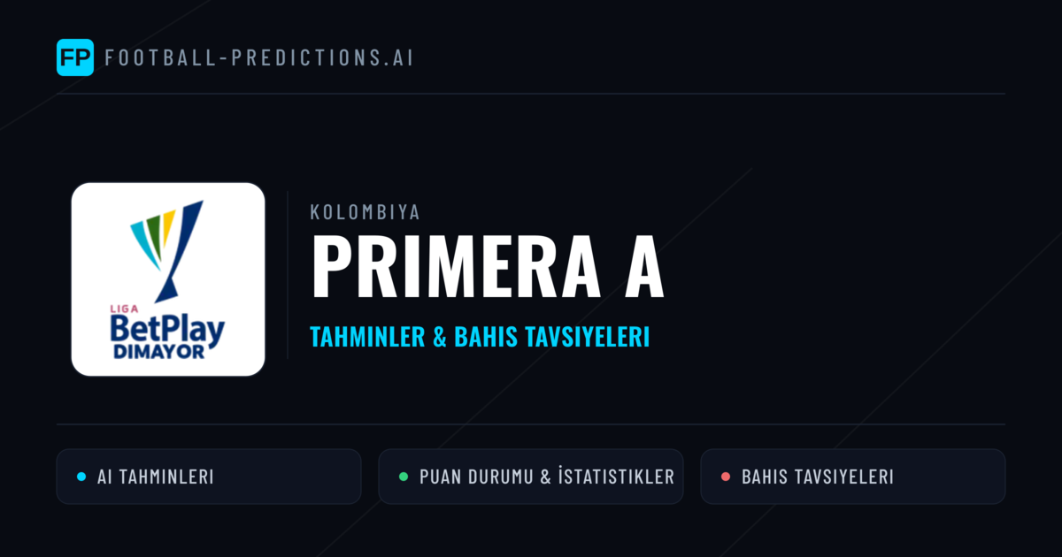 Kolombiya Primera A Tahminleri & Bahis İpuçları