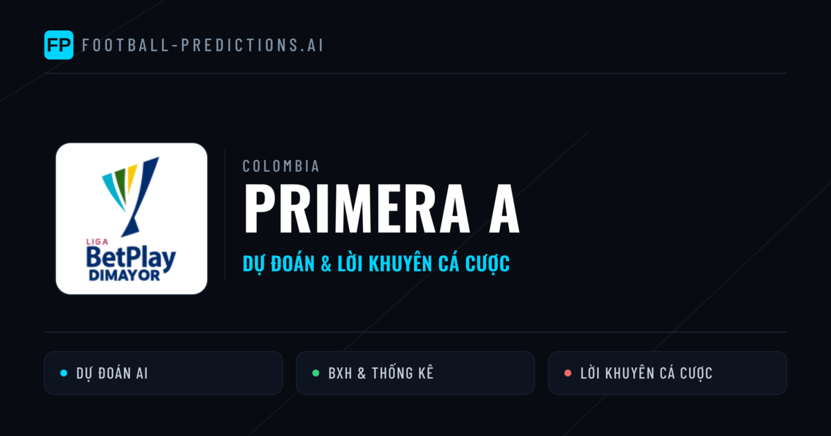 Colombia dự đoán bóng đá Primera A & mẹo cá cược