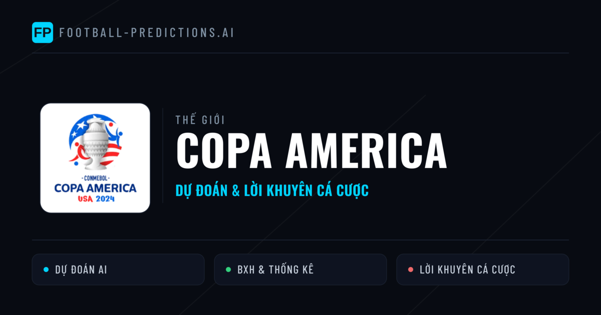 dự đoán bóng đá Copa America & mẹo cá cược