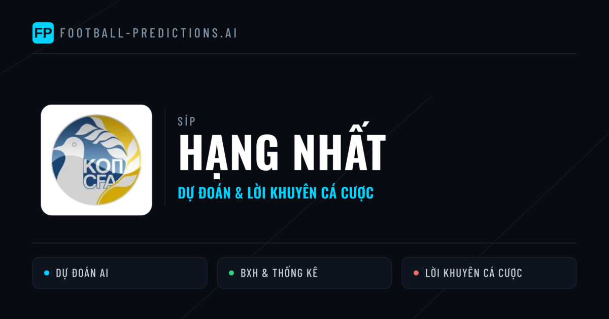 Síp dự đoán bóng đá Hạng Nhất & mẹo cá cược