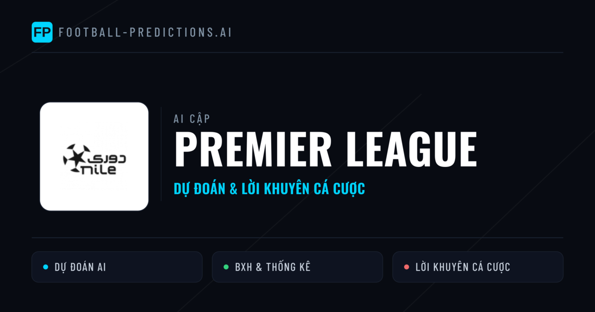 Ai Cập dự đoán bóng đá Premier League & mẹo cá cược
