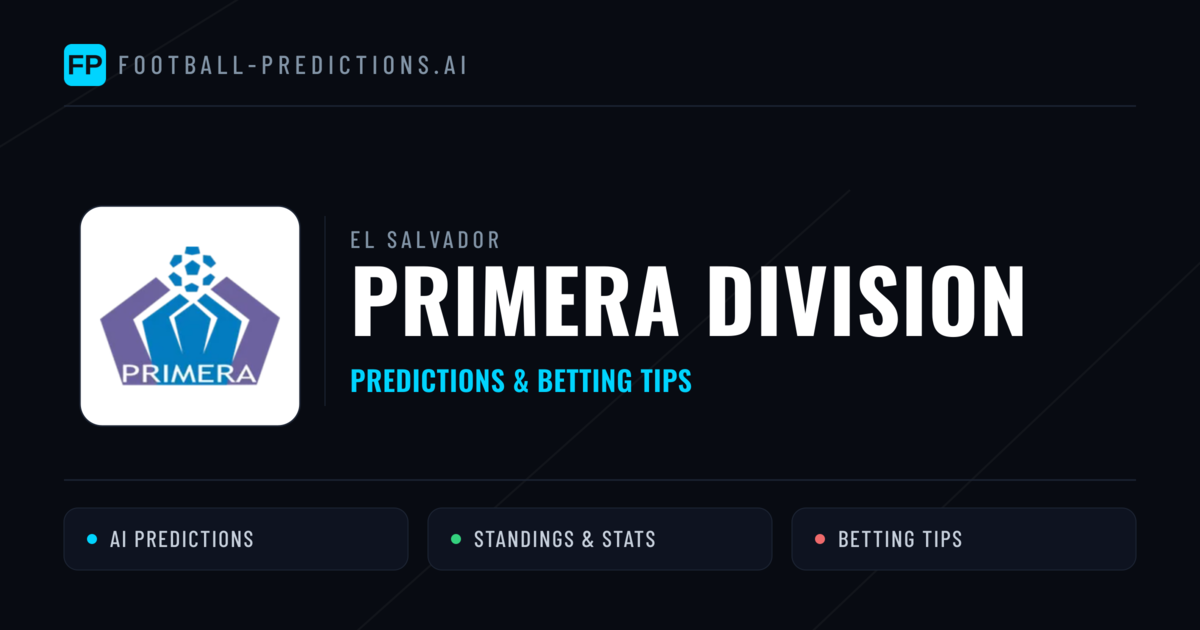 El Salvador Primera Division Predictions & Betting Tips