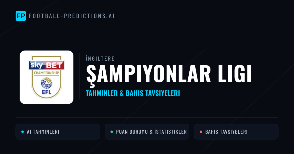 İngiltere Şampiyonlar Ligi Tahminleri & Bahis İpuçları