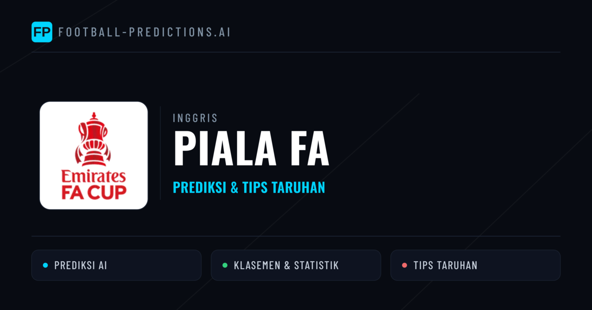 Inggris Piala FA Prediksi & Tips Taruhan - Prediksi bola malam ini