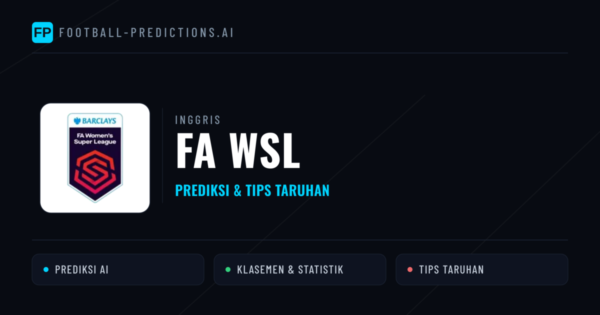 Inggris FA WSL Prediksi & Tips Taruhan - Prediksi bola malam ini
