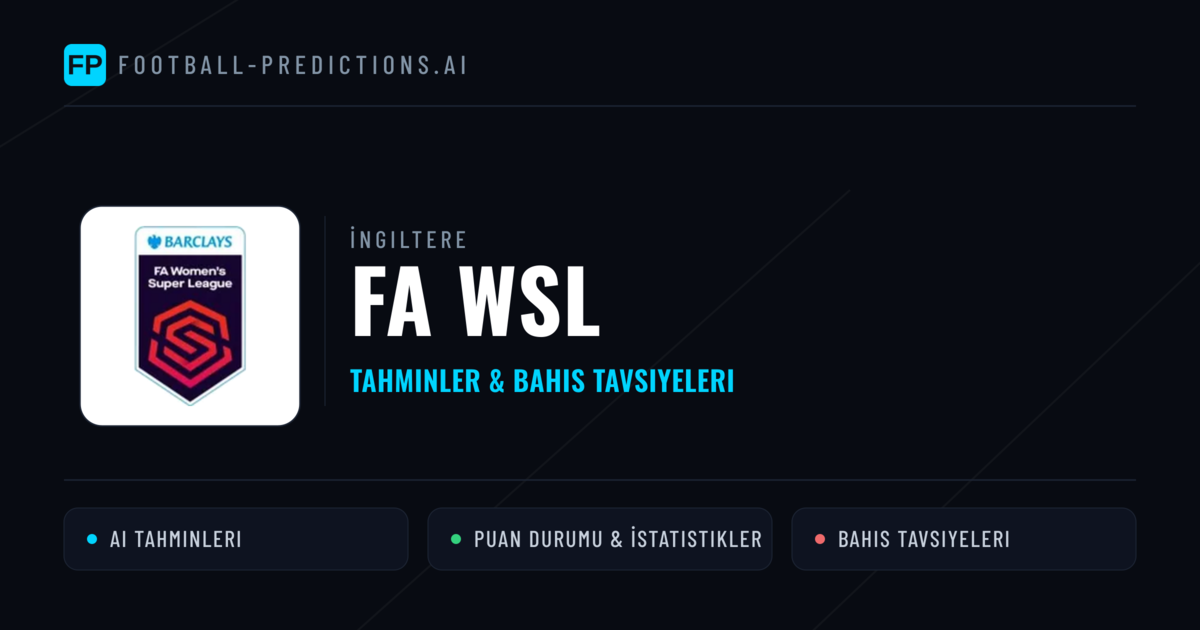 İngiltere FA WSL Tahminleri & Bahis İpuçları
