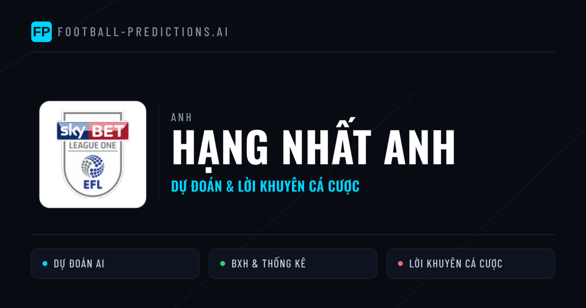 Anh dự đoán bóng đá Hạng Nhất Anh & mẹo cá cược