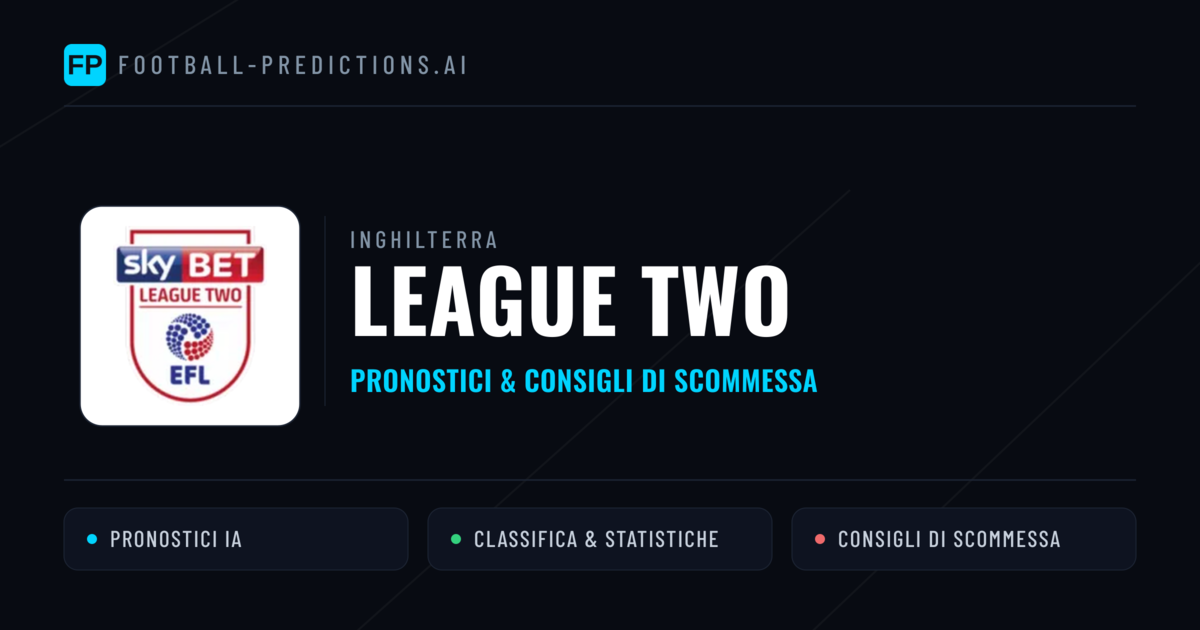 Inghilterra League Two Pronostici Calcio — Gratis Oggi