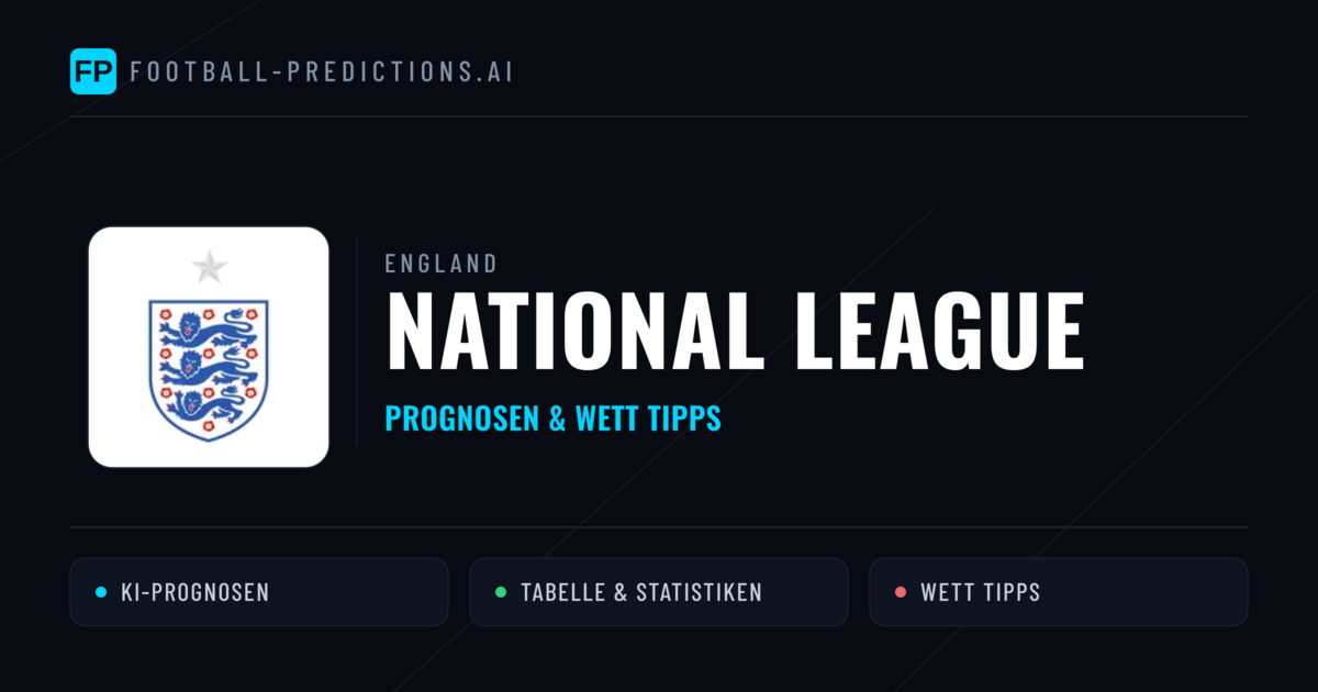 England National League Wett Tipps — Fußball Prognosen
