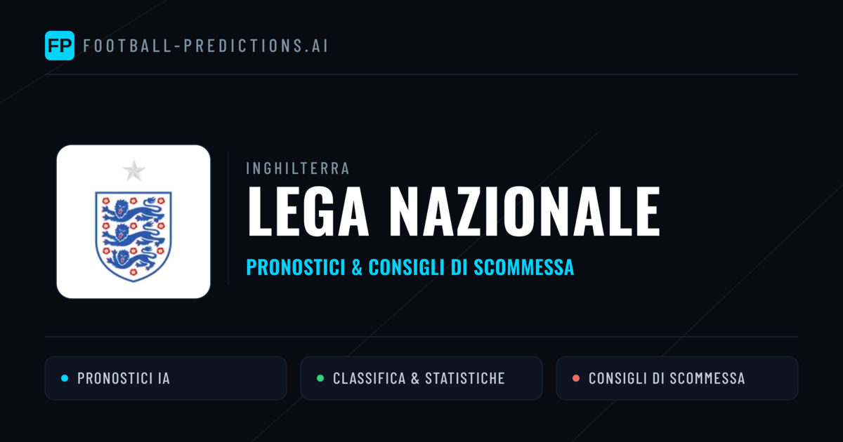 Inghilterra Lega Nazionale Pronostici Calcio — Gratis Oggi
