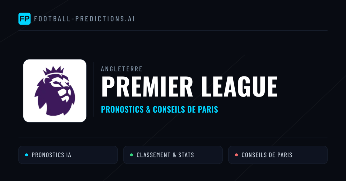 Angleterre Premier League Pronostics Football — Expert et Gratuits
