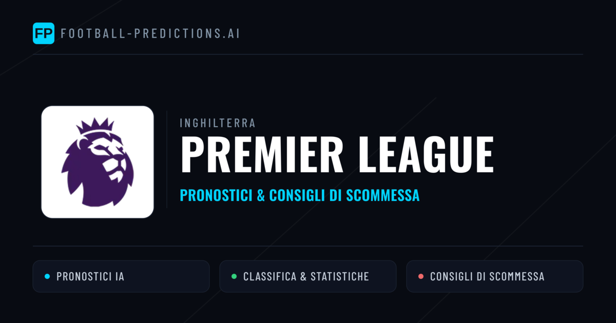 Inghilterra Premier League Pronostici Calcio — Gratis Oggi