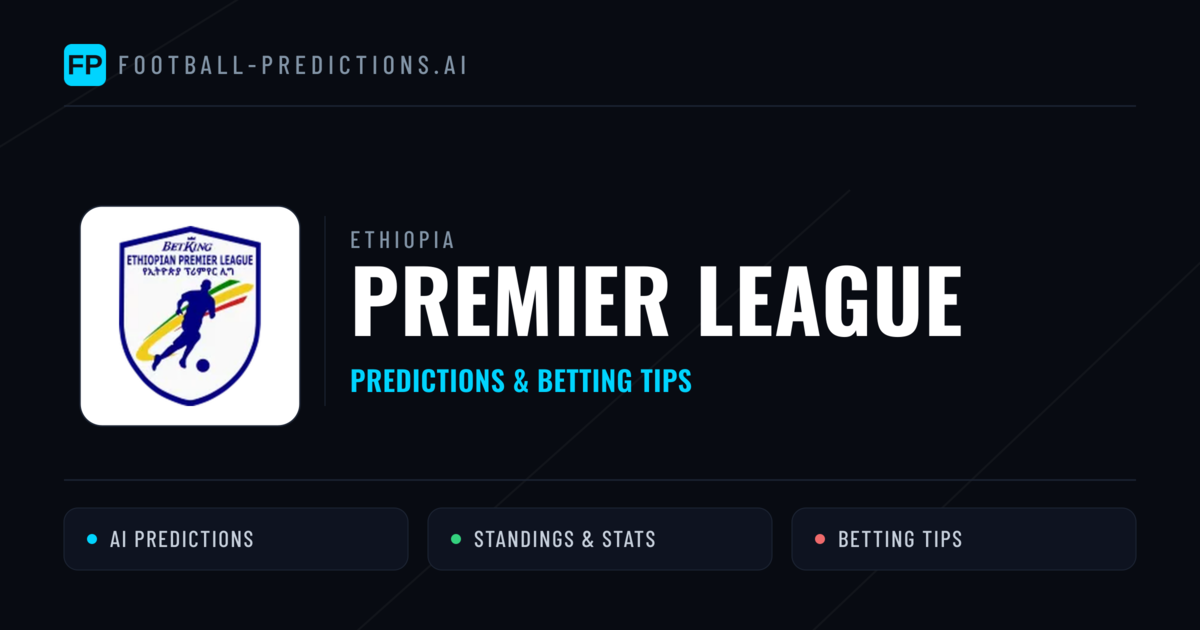 Ethiopia Premier League Predictions & Betting Tips