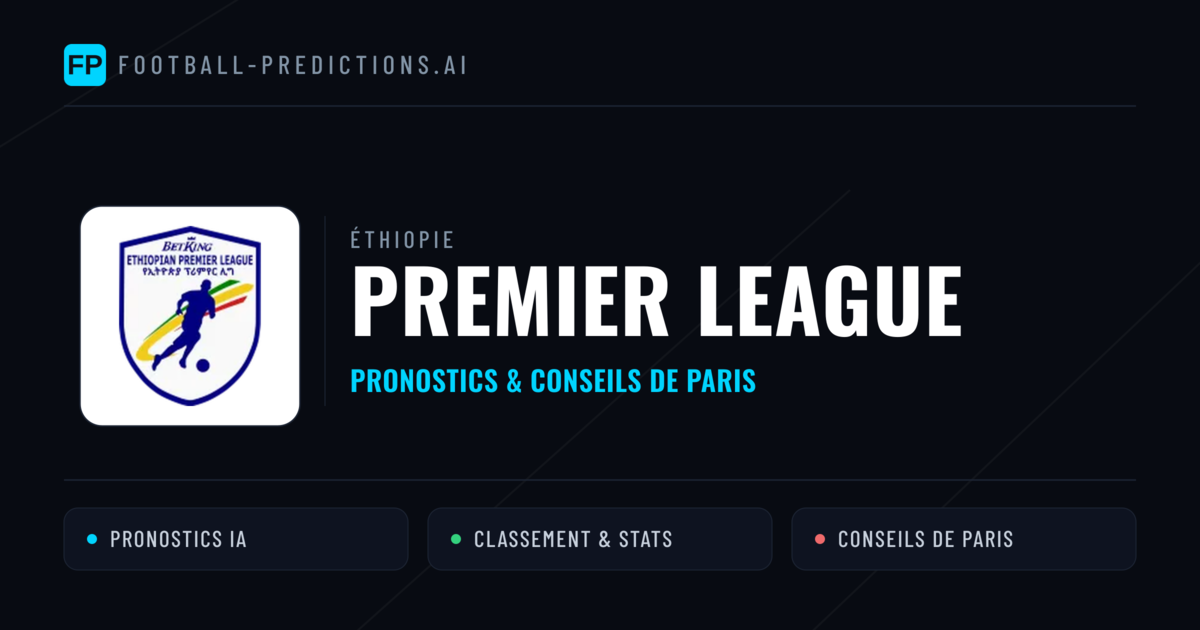 Éthiopie Premier League Pronostics Football — Expert et Gratuits