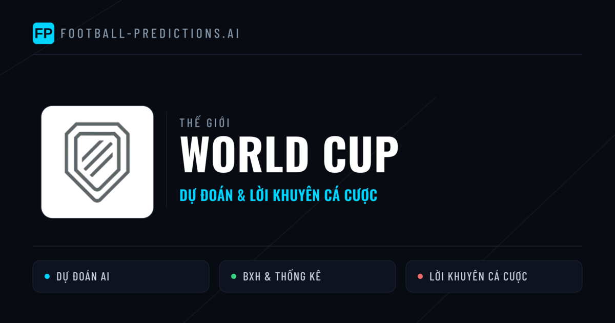 dự đoán bóng đá World Cup & mẹo cá cược